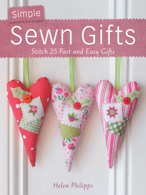 Title details for Simple Sewn Gifts by Helen Phillips - Available